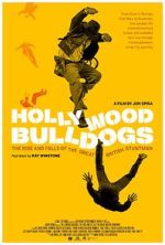 Watch Hollywood Bulldogs: The Rise and Falls of the Great British Stuntman 123movieshub
