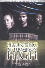 Watch The Haunting at Thompson High 123movieshub