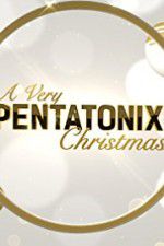 Watch A Very Pentatonix Christmas 123movieshub
