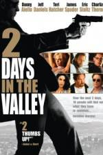 Watch 2 Days in the Valley 123movieshub