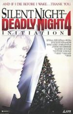 Watch Silent Night, Deadly Night 4: Initiation 123movieshub