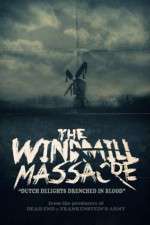 Watch The Windmill Massacre 123movieshub