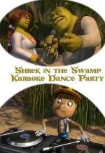 Watch Shrek in the Swamp Karaoke Dance Party 123movieshub