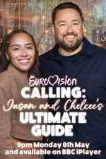Watch Eurovision Calling: Jason and Chelcee\'s Ultimate Guide 123movieshub