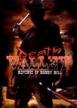 Watch Death Valley: The Revenge of Bloody Bill - Behind the Scenes 123movieshub