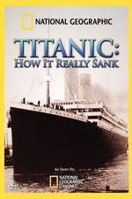 Watch Titanic: How It Really Sank 123movieshub