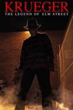 Watch Krueger: The Legend of Elm Street 123movieshub