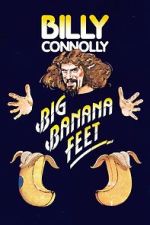 Watch Billy Connolly: Big Banana Feet (TV Special 1977) 123movieshub