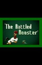 Watch The Rattled Rooster (Short 1948) 123movieshub