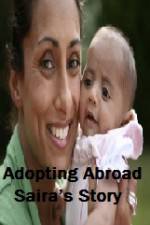 Watch Adopting Abroad Sairas Story 123movieshub