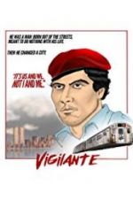 Watch Vigilante: The Incredible True Story of Curtis Sliwa and the Guardian Angels 123movieshub