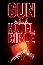 Watch Gun and a Hotel Bible 123movieshub