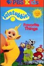 Watch Teletubbies: Favorite Things 123movieshub