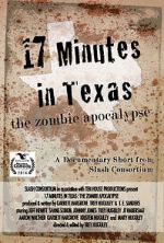 Watch 17 Minutes in Texas: The Zombie Apocalypse (Short 2014) 123movieshub
