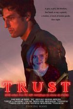 Watch Trust (and Other Lies We Tell Ourselves to Sleep at Night) 123movieshub