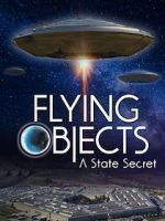 Watch Flying Objects - A State Secret 123movieshub