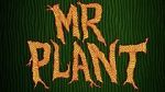 Watch Mr. Plant (Short 2015) 123movieshub