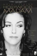 Watch Heidi Fleiss: Hollywood Madam 123movieshub