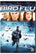 Watch Fatal Contact Bird Flu in America 123movieshub