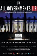 Watch All Governments Lie: Truth, Deception, and the Spirit of I.F. Stone 123movieshub