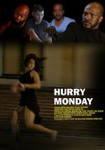 Watch Hurry Monday 123movieshub