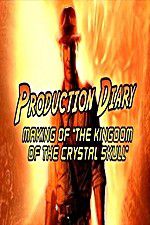 Watch Production Diary Making of The Kingdom of the Crystal Skull 123movieshub