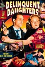 Watch Delinquent Daughters 123movieshub