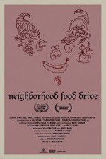 Watch Neighborhood Food Drive 123movieshub
