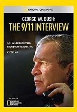 Watch George W. Bush: The 9/11 Interview 123movieshub