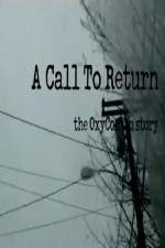 Watch A Call to Return: The Oxycontin Story 123movieshub