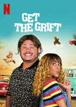 Watch Get the Grift 123movieshub