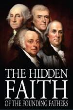 Watch The Hidden Faith of the Founding Fathers 123movieshub
