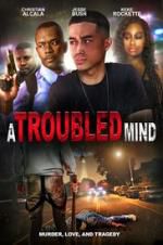 Watch A Troubled Mind 123movieshub