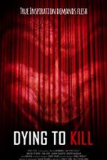 Watch Dying to Kill 123movieshub