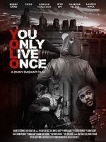 Watch You Only Live Once 123movieshub