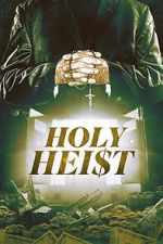 Watch Holy Heist 123movieshub