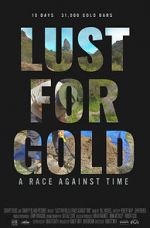 Watch Lust for Gold: A Race Against Time 123movieshub