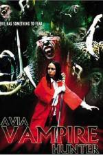 Watch Avia Vampire Hunter 123movieshub