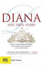 Watch Diana Her True Story 123movieshub