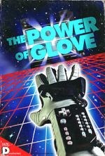 Watch The Power of Glove 123movieshub