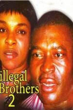 Watch Illegal Brothers 2 123movieshub