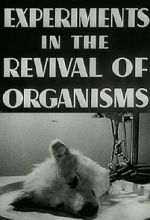 Watch Experiments in the Revival of Organisms (Short 1940) 123movieshub