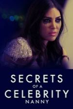 Watch Secrets of A Celebrity Nanny 123movieshub