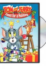 Watch Tom and Jerry - Paws for a Holiday 123movieshub
