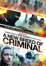 Watch A New Breed of Criminal 123movieshub
