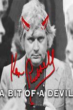 Watch Ken Russell A Bit of a Devil 123movieshub