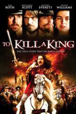 Watch To Kill a King 123movieshub