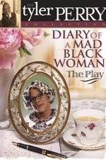 Watch Diary of a Mad Black Woman The Play 123movieshub