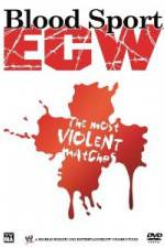 Watch Bloodsport : ECW's Most Violent Matches 123movieshub