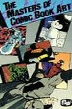 Watch The Masters of Comic Book Art 123movieshub